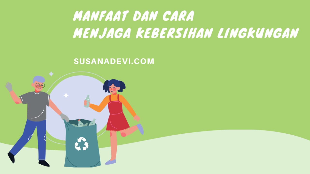 Manfaat Menjaga Keamanan Lingkungan